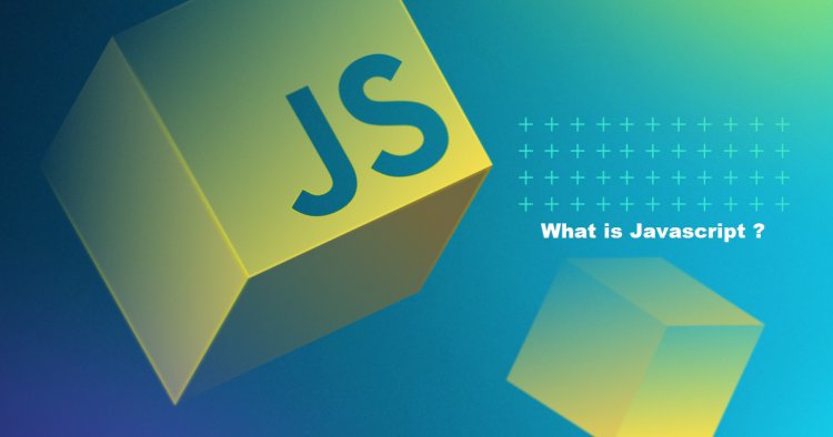 What is JavaScript ?