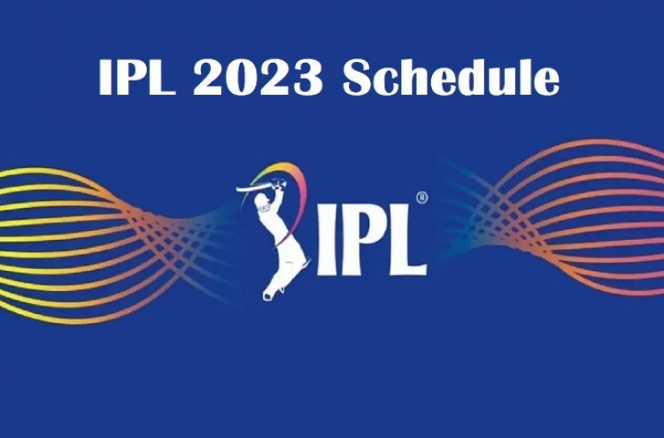 IPL 2023 Full Schedule: 14 days to go, Check schedule, teams, squad, venues, captains, coaches, live & tickets