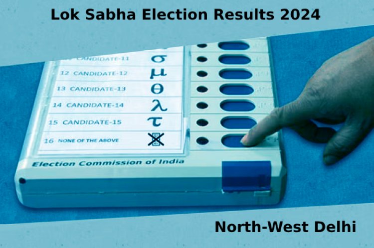 Lok Sabha Election Results 2024: The most NOTA votes cast in Delhi city are recorded in the North-West Delhi seat.