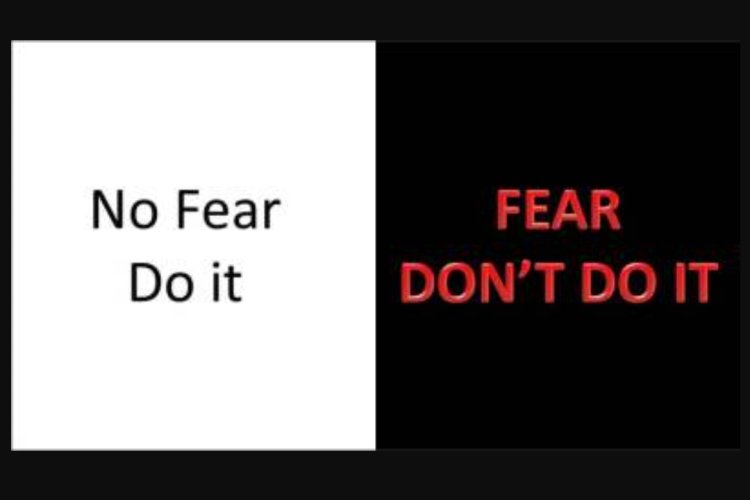 Don't make fear a red signal in life