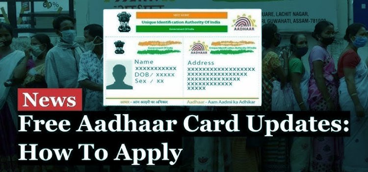 UIDAI extended Free Aadhaar Card Update Deadline You can update your address and mobile number