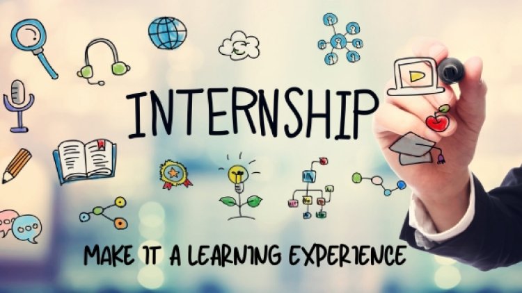 Learn to take advantage of internships too