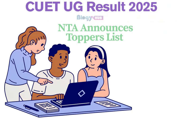 CUET UG Result 2025: NTA Announces NEET, JEE, and CUET 2025 Toppers List: View Complete Details