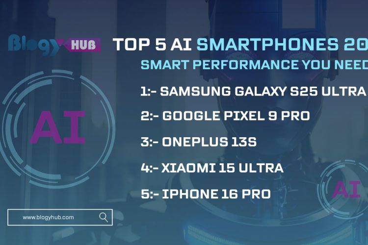India's Top 5 AI Smartphones (2025): Smart Performance You Need