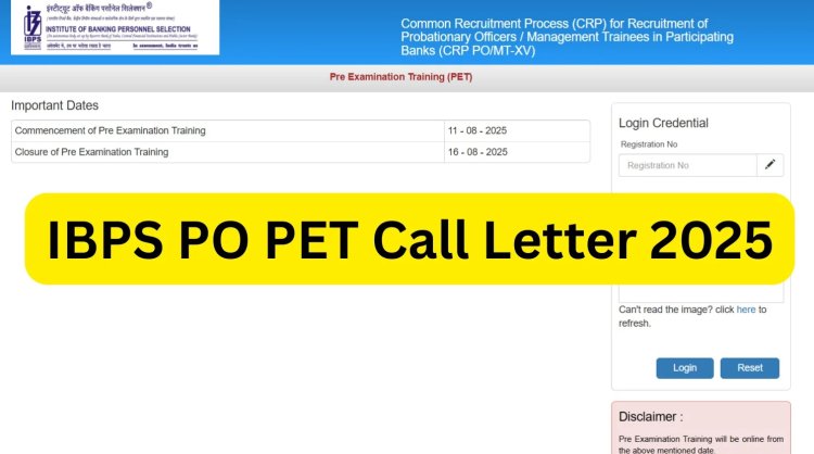 IBPS PO PET कॉल लेटर 2025 ibps.in पर जारी; यहां से डाउनलोड करें