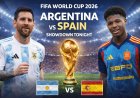 FIFA World Cup 2026: Argentina vs Spain Showdown Tonight