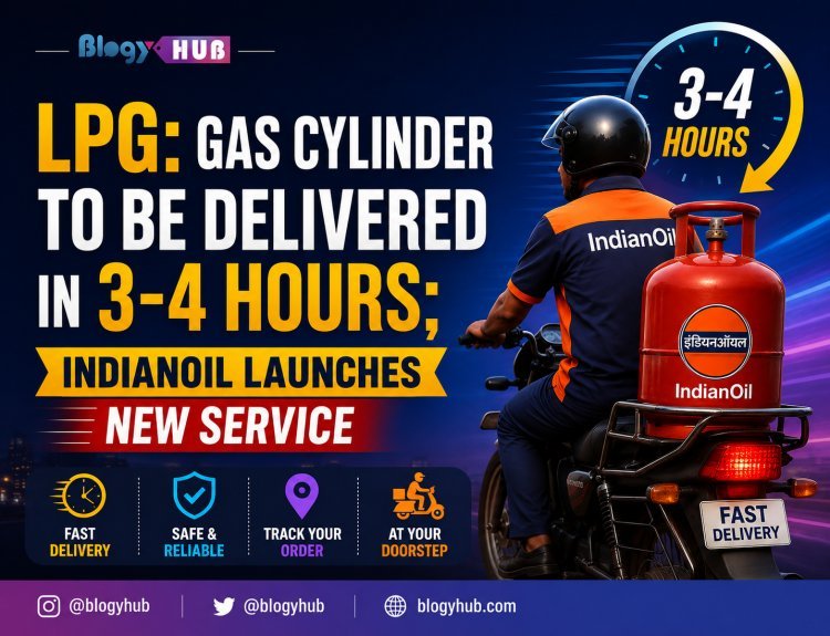 LPG: Gas cylinder to be delivered in 3-4 hours; IndianOil launches new service.